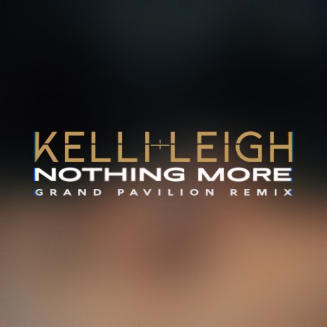 Nothing More (Grand Pavilion Remix) | Boomplay Music