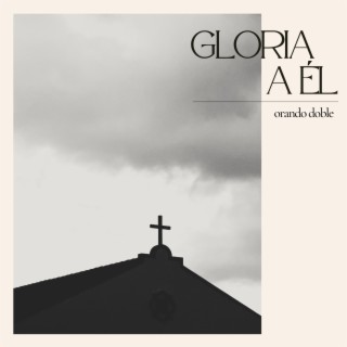 Gloria a Él : Colaboraciones