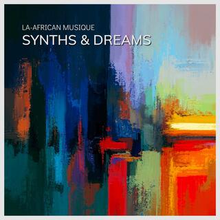 Synths & Dreams