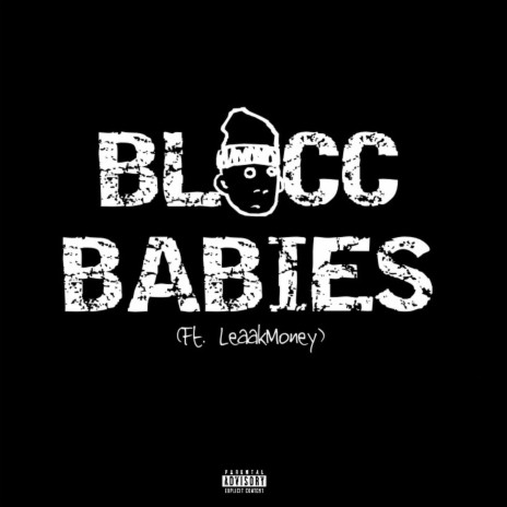 Blocc Babies ft. LeaakMoney