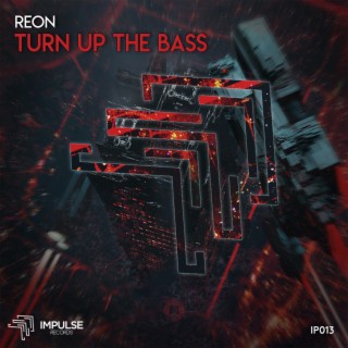 Turn Up The Bass (Original Mix)