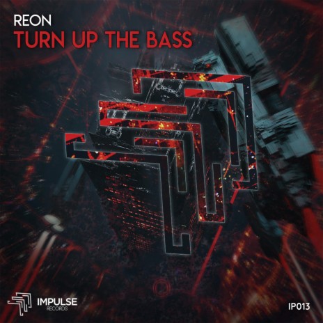 Turn Up The Bass | Boomplay Music