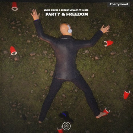 Party & Freedom (Extended Mix) ft. Kunha, Arcade Menace & Shitz | Boomplay Music