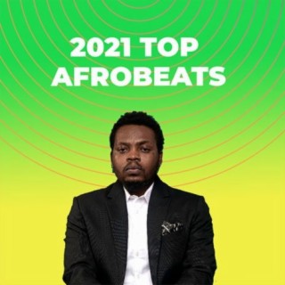 2021 Top Afrobeats