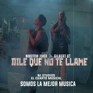 Dile Que No Te LLame