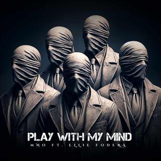 Play With My Mind