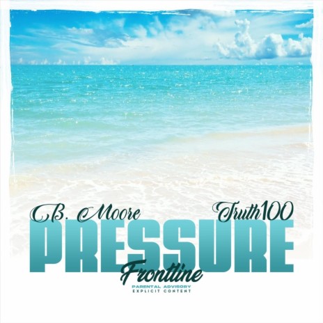 Pressure (feat. B Moore) | Boomplay Music