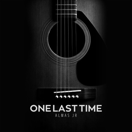 One Last Time | Boomplay Music