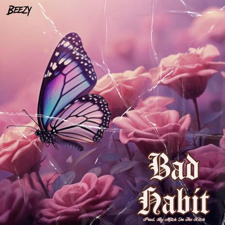 BAD HABIT | Boomplay Music