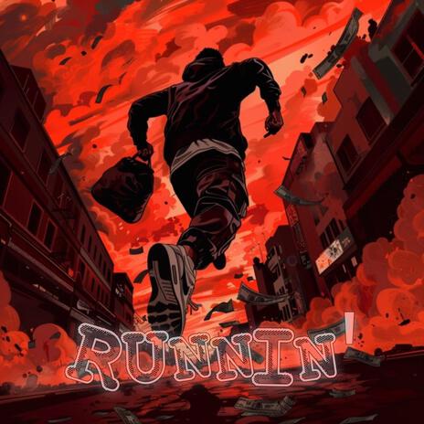 RUNNIN' | Boomplay Music