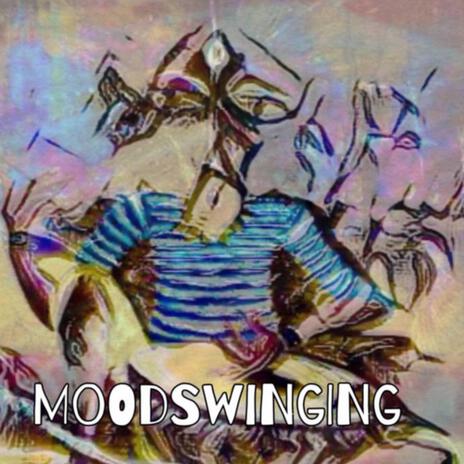 Moodswinging! | Boomplay Music