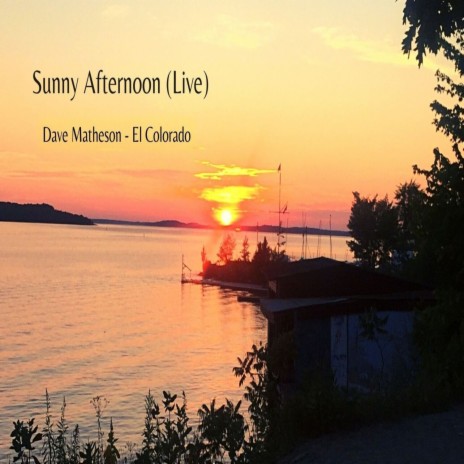 Sunny Afternoon (Live) | Boomplay Music