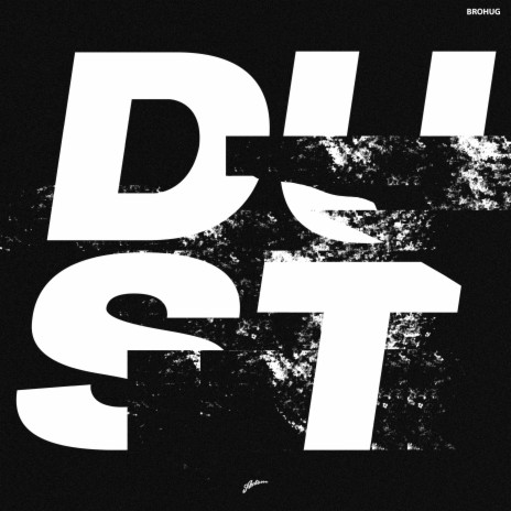 Dust | Boomplay Music