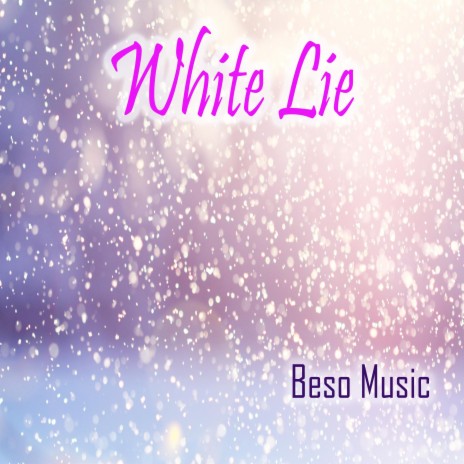 White Lie | Boomplay Music