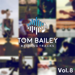 Tom Bailey Backing Tracks Collection, Vol. 8