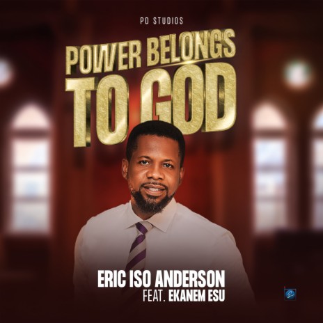 Power belongs to God ft. Ekanem Esu | Boomplay Music