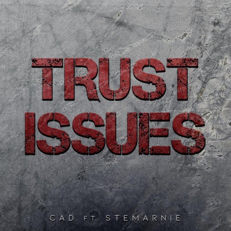 Trust Issues (feat. Stemarnie)