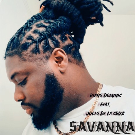 Savanna ft. Julio De la Cruz | Boomplay Music