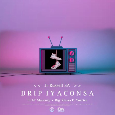 Drip Iyaconsa ft. Macenty, Big Xhosa & YoeGee | Boomplay Music