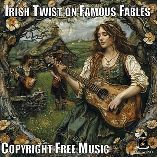 Irish Twist on Famous Fables