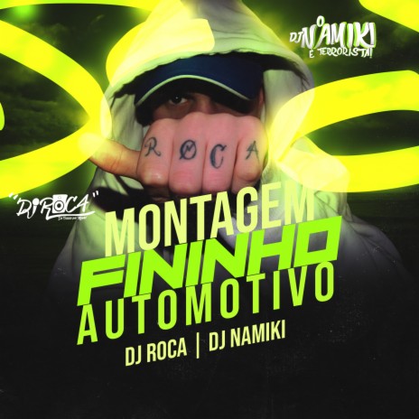 MONTAGEM FININHO AUTOMOTIVO ft. DJ Roca, Mc Delux & mc jhenny | Boomplay Music