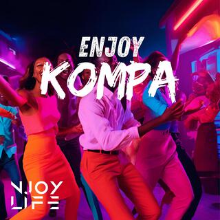 Enjoy Kompa