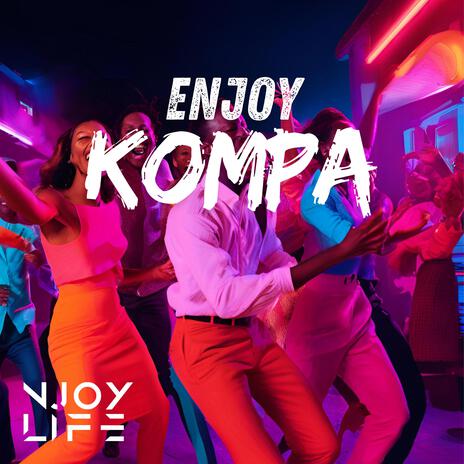 Enjoy Kompa | Boomplay Music