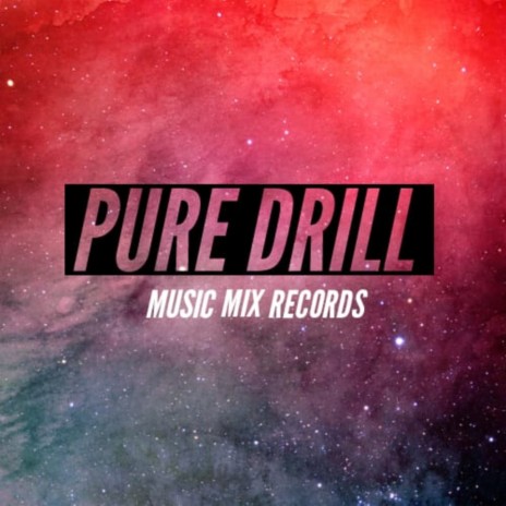 Pure Drill | Boomplay Music