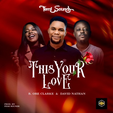 This Your Love ft. David nathan & Ore Clarke | Boomplay Music