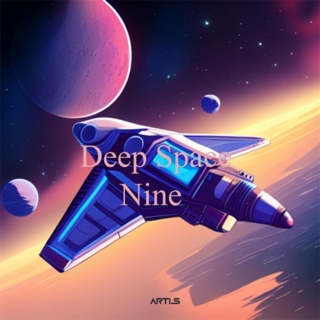 Deep Space Nine | Boomplay Music