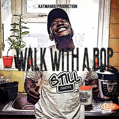 Walk With A Bop | Boomplay Music