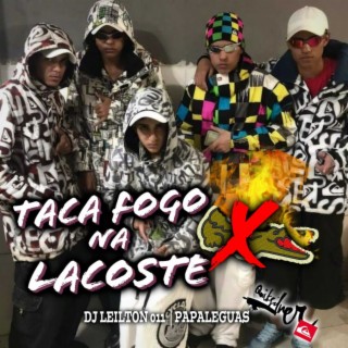 TACA FOGO NA LACOSTE