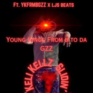 Slidin' The Official Album with YKFRMBGZZ & ProdByLJS in the Productions of SheShe & BGZZ Productions