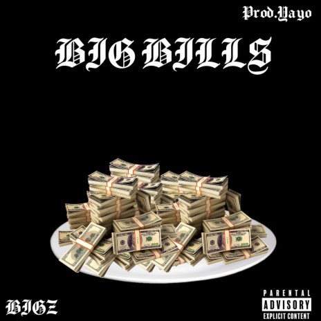 BIG BILLS | Boomplay Music