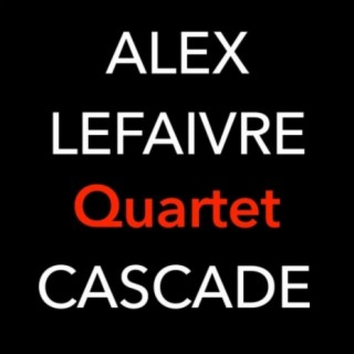 Alex Lefaivre Quartet