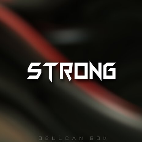 Strong | Boomplay Music