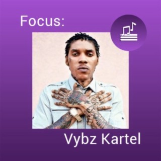 Focus: Vybz Kartel