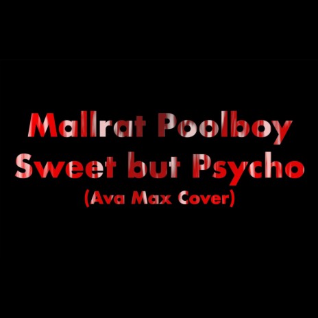Sweet but Psycho | Boomplay Music