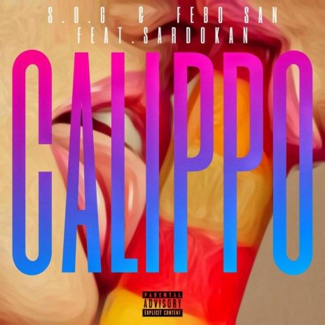 Calippo (feat. Febo San & Sardokan) | Boomplay Music
