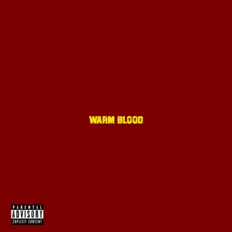 Warm Blood | Boomplay Music