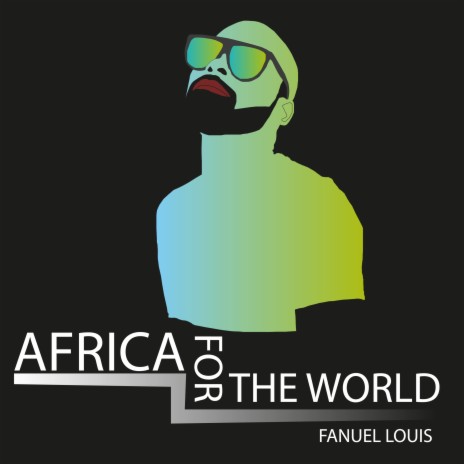 African for the World | Boomplay Music