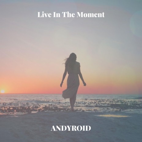 Live In The Moment | Boomplay Music