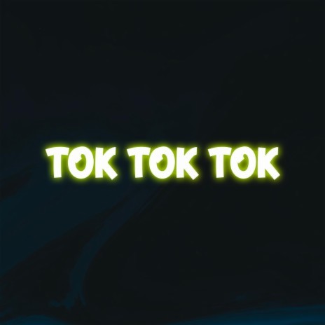 Tok Tok Tok (Viral Mix)