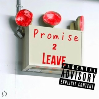 Promise 2 Leave