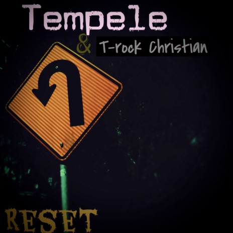 Reset ft. T-rock Christian | Boomplay Music