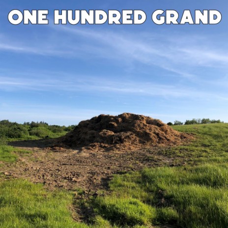 ONE HUNDRED GRAND | Boomplay Music