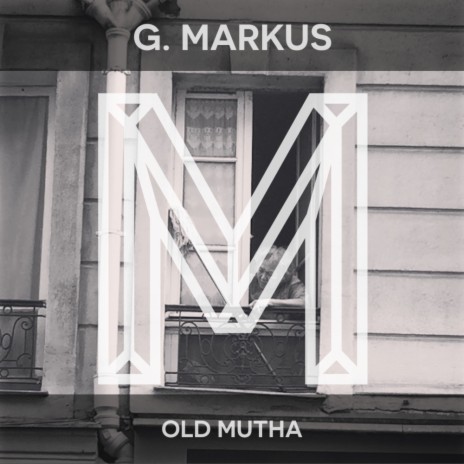 Old Mutha (Original Mix)