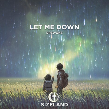 Let Me Down | Boomplay Music