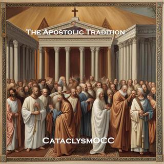 The Apostolic Tradition lyrics | Boomplay Music