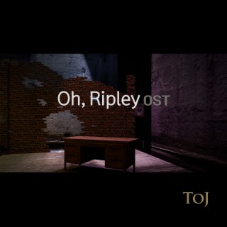 Oh, Ripley OST